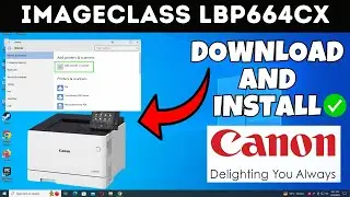 How To Download & Install Canon imageCLASS LBP664Cx Printer Driver in Windows 10/11