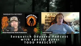 The Sasquatch Archives with Todd Prescott | Sasquatch Odyssey Podcast