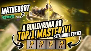 A BUILD/RUNA DO TOP 1 MASTER YI EST&Aacute; MUITO FORTE| League of Legends |