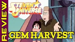 Steven Universe S4E8 Gem Harvest Review/Recap