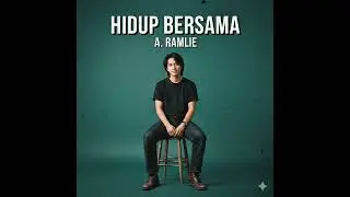 A Ramlie - Hidup Bersama (Acoustic Rock c/w Baroque Pop AI)