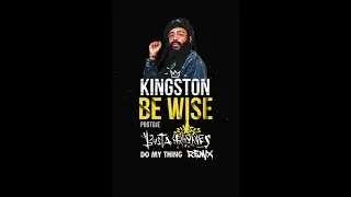 Protoje - Kingston Be Wise [DO MY THING REMIX]