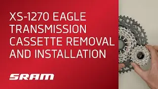 SRAM XS-1270 Eagle Transmission Cassette Removal and Installation