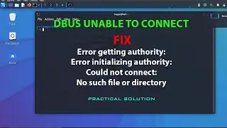 LINUX: Error initializing authority: Could not connect: No such file or directory