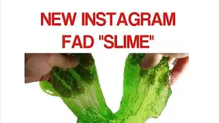 New Instagram Fad Slime