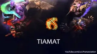 LoL Pronunciation - Tiamat