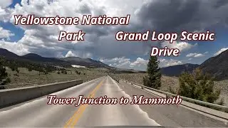 Yellowstone National Park Scenic Drive - Tower to Mammoth