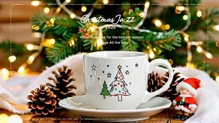Christmas Jazz 2026 ☕🎄 Smooth Jazz Instrumental & Bossa Nova Piano for Holiday Cheer
