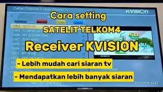 Cara setting satelit Telkom4 di Receiver KVISION terbaru