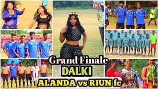 FOOTBALL GRAND FINALE DALKI 2022 || FINAL MATCH HIGHLIGHTS ||  ALANDA vs RIUN FC