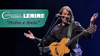 Lenine & Camerata Florianópolis - Pedra e Areia (Lenine e Dudu Falcão)