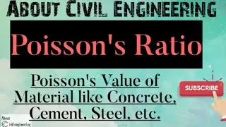 Poisson's Ratio. Poisson value of material like concrete, steel, aluminum,etc with Detailed explanat