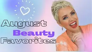 Monthly Beauty Favorites | August 2020