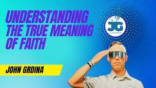 Understanding the TRUE meaning of FAITH