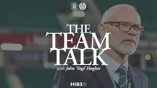 The Team Talk: Hibernian vs Motherwell w/ John &lsquo;Yogi&rsquo; Hughes