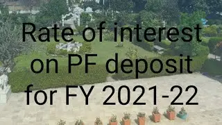 Rate of interest on PF deposit for FY 2021-22
