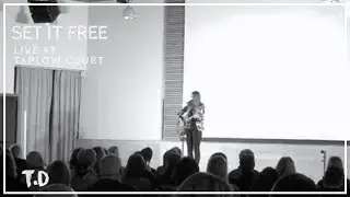 Set It Free - Live at Taplow Court