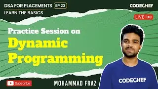 Dynamic Programming - Learn to Solve Practice Problems | DSA For Placements | Ep 23 | Mohammad Fraz