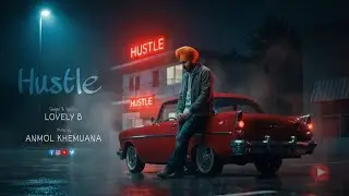 Hustle - Lovely B (Official Audio)