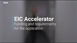 EIC Accelerator &ndash; funding and requirements for the application