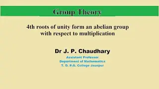 4th roots of unity form an abelian group with respect to multiplication