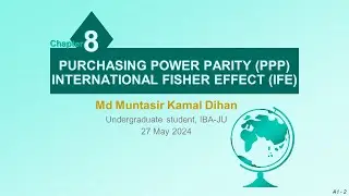 Purchasing Power Parity, International Fisher Effect | Intl. Financial Mgt. | Dihan | 27 May 2024