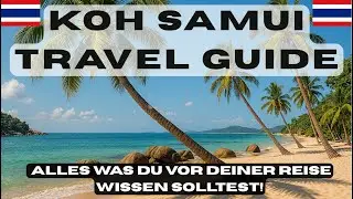 Koh Samui Reisef&uuml;hrer.Alles, was du wissen solltest!