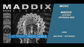 MUSIC: Maddix - Ecstasy (Extended Mix)