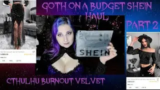 Shein Black Friday Goth on a Budget Gothic Clothing  Haul Part 2 Cthulhu Velvet Burnout Try on 💜🦇💜