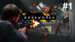 BoneWorks #1 - Failing In VR