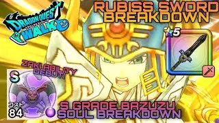 Dragon Quest Walk Weapon & Soul Breakdown Rubiss Sword & S Grade Bazuzu Soul