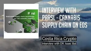An interview with Parsl - Legal cannabis supply chain on EOS - Airdrop snapshot announcement