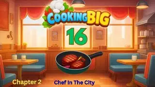 Cooking BIG  | Cooking Game Gameplay | Level 151 to 160 Walkthrough 2026
