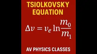Tsiolkovsky Equation for rocket propulsion #ipe #physics