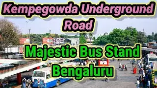 Majestic Underground Road Vlog || Kempegowda Bus Stand//Majestic Bus Stand || Kempegowda Underground