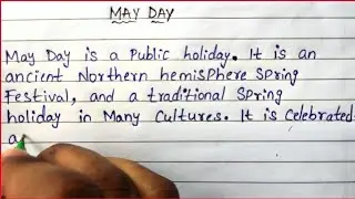 Write A Paragraph On May Day || Important Essay Writing || chosen to be International Workers' Day
