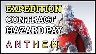 Contract Hazard Pay Anthem Expedition