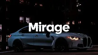 DJSM - MIRAGE | Car Music