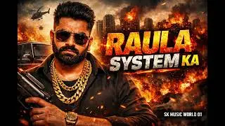 RAULA SYSTEM KA 😈 | New Haryanvi Badmaash Song 2026 | Full Power