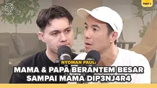 TRAUMA NYOMAN PAUL INGAT PERCERAIAN ORANG TUA - Daniel Tetangga Kamu