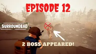SurrounDeaD - Episode 12 -  2 boss in bravo!