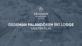 Dedeman Paland&ouml;ken Ski Lodge Tanıtım Filmi