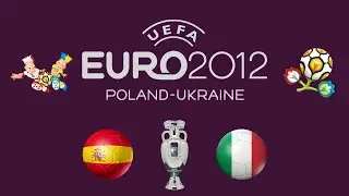 Espanha x Itália | Eurocopa de 2012 - Final