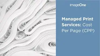 What is a Cost Per Page (CPP) | Managed Print Services | imageOne