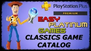 6 Easy Platinum Games on PS Plus Premium (Classic Catalog)