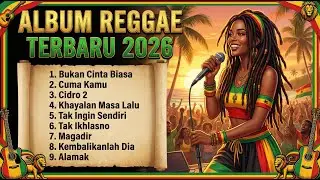 Full Album Reggae 2026 🎶 Top Hits Spotify Indonesia | Cover SKA Reggae Paling Populer 2026
