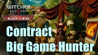 The Witcher 3 Blood And Wine Contract Big Game Hunter Walkthrough