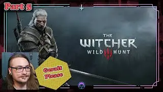 | The Witcher 3 | Geralt be up to no good as per usual With Vinte Part 5