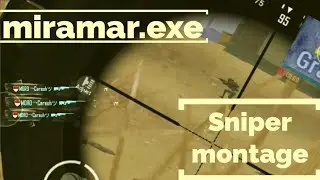 MIRAMAR.exe - SNIPER MONTAGE | PUBG mobile