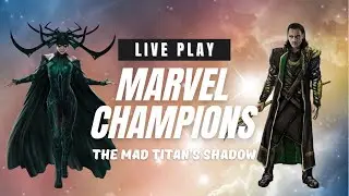 Marvel Champions Live Play - Mad Titan's Shadow with Adam Warlock - Part 3 - Hela and Loki!